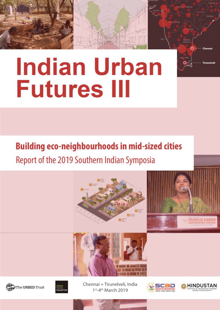Indian Urban Futures III: Building eco neighbourhoods in mid-sized cities